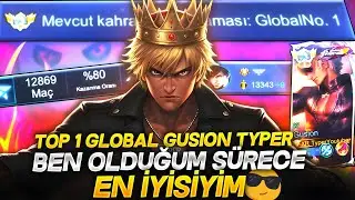 TOP 1 GLOBAL GUSION TYPER / BEN OLDUĞUM S&Uuml;RECE EN İYİSİYİM
