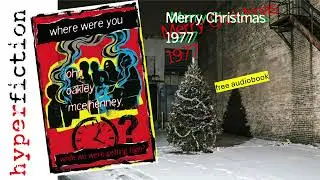 Merry Christmas 1977 from Where Were You* by John Oakley McElhenney #hyperfiction #exeter