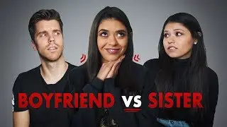 BOYFRIEND VS SISTER l Who knows me better?!  (Mexico vs Germany)