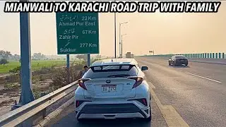 MIANWALI TO KARACHI ROAD TRIP WITH FAMILY 