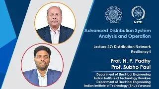 Lec 47:  Distribution Network Resiliency-I