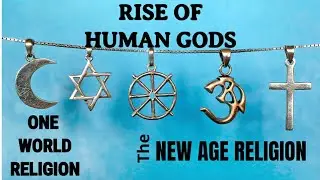 Future Religion | Humans as God | One Religion of the World