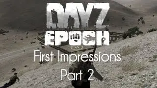ARMA 2: DayZ Epoch Mod &mdash; First Impressions &mdash; Part 2 &mdash; Market Disguise!