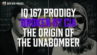 𝐏𝐎𝐃𝐂𝐀𝐒𝐓｜The Unabomber & MK Ultra：Did The CIA Create A Terrorist？