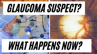 Glaucoma Suspect? What Does It Mean? Learn From Board Certified Eye Surgeon // Your Eyes Tell