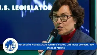 Rosen wins Nevada 2024 Senate election, CBS News projects. See the race results.