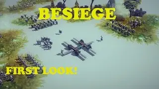 BESIEGE! Early Access First Look