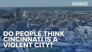 Addressing the perception of public safety in Downtown Cincinnati, OTR, and The Banks