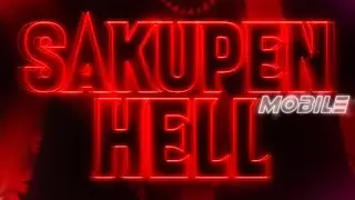 (1st Mobile Victor) Sakupen Hell 100% (Extreme Demon) [120hz] | Geometry Dash