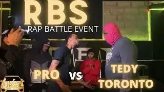 PRO VS TEDY TORONTO | RBS RAP BATTLE | LYRICS IN DA V