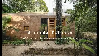 Miranda Palmeto to create a primitive atmosphere of living in harmony with nature