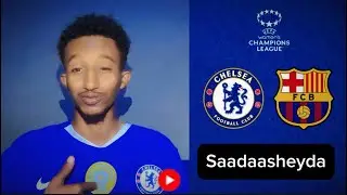 Wax walba oo aad u baahan tahay in aad ka ogaatid Kulanka caawa ee Chelsea vs Barcelona.