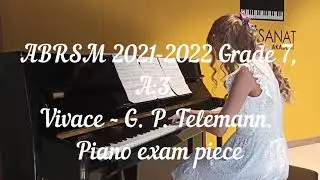 ABRSM 2021-2022 Grade 7 A3 Vivace G.P. Telemann. Piano exam piece #abrsm #pianomusic #piano