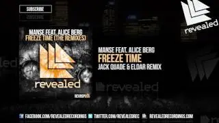 Manse feat. Alice Berg - Freeze Time (Jack Quade & Eldar Remix) [OUT NOW!] [1/4]