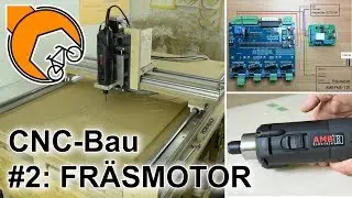 CNC-Fräse selbstgebaut #02 Anschluss Portalsteuerung AMB Fräsmotor, Arduino, Estlcam