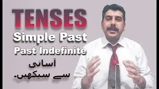 TENSES : Simple Past / Past Indefinite : Learn easily