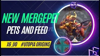 NEW MERGE PET🔥🔥 (PETS AND FEED) #utopia #utopiaorigin