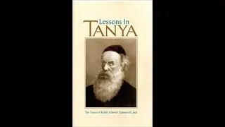 Tanya Chapter 41 (Part 2) The foundation to Torah and Mitzvot, by Rabbi Chaim Steinmetz, Lesson 116
