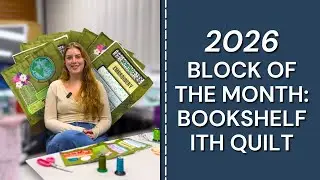 Block of the Month 2026: Bookshelf ITH Quilt | Upcoming Classes