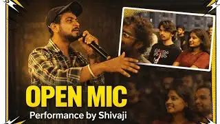Open Mic Performance by Shivaji | Stand-Up Comedy & Audience Reaction