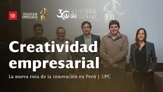Creatividad empresarial | La nueva ruta de la innovaci&oacute;n en el Per&uacute;