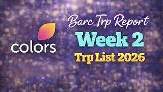 Colors Tv BARC TRP Report Week 2 (2026) | Nagin 7, Mannat, Lafter Chefs 