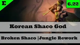 Korean Shaco God | Broken Shaco Jungle Rework | Season 7 | Assassin Rework 6.22