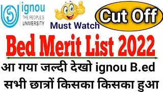 ignou bed merit list 2022 | ignou bed cut off 2022 | ignou bed merit list | ignou bed | ignou