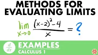 Methods for Evaluating Limits Examples | Calculus - JK Math