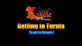 I Kakele I How to get into Heaven lvl 150+ I Guide