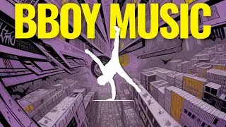 BBOY BREAKDANCE MUSIC 2024 