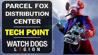 Parcel Fox Distribution Center Tech Point Location | Nine Elms |Watch Dogs Legion Collectibles Guide