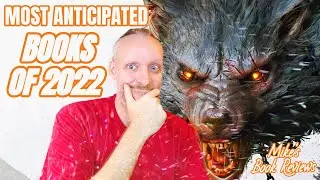My Most Anticipated Books of 2022