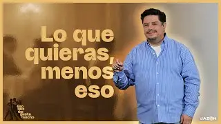 Jazon - 1. Lo que quieras, menos eso