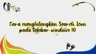 Cara untuk menghilangkan search icon yang ada di taskbar windows 10