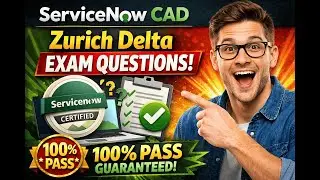 ServiceNow CAD Zurich Delta Exam Questions | 100% Pass #servicenow #CAD #caddelta