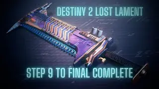 destiny 2  - lost lament step 9 to final quest complete