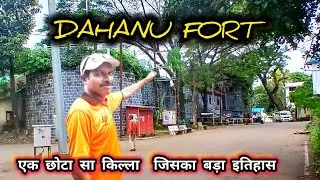 Dahanu Fort | दहानू किल्ला | Best plese to visit near Mumbai | Dahanu | Palghar| Kc Trekker |