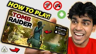 🔥 Как играть в Tomb Raider Mobile (Android/iOS): полная настройка! Геймплей Tomb Raider Mobile!