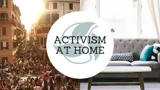 Activism at Home