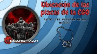 Ubicación de las placas de identificación del tercer acto: Chaparrón de Gears of War UE