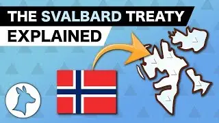 The Svalbard Treaty Explained: Geopolitics in the Arctic