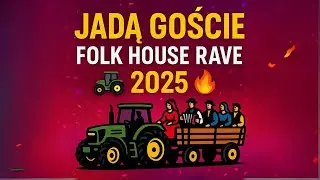 🚜 Jadą Goście &ndash; Folk House Rave 2025 🎶🔥 | Klubowy Folk Remix by Surwiwal21w