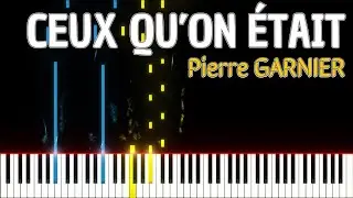 Ceux qu'on &eacute;tait Pierre GARNIER STAR ACADEMY (Piano Tutorial) #pianotutorial