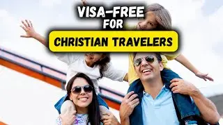 7 COUNTRIES THAT WELCOME CHRISTIANS WITH OPEN ARMS VISA-FREE