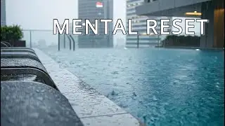 Luxury Pool Rain | Quiet Escape for the Mind (1 Hour)