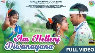 Am Neltenj Diwanayana !! New Ho Full Video Song2022 Ganesh&Gulabi Bhumij !! #Sinkubabuproduction