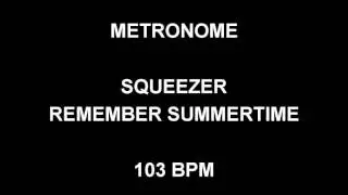 METRONOME 103 BPM Squeezer REMEMBER SUMMERTIME