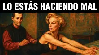 Maquiavelo Lo Sabía: Las Mujeres No Se Conquistan, Se Guían