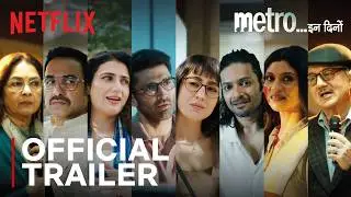 Metro… In Dino | Trailer | Sara Ali Khan, Pankaj Tripathi, Aditya Roy Kapur & More | Netflix India